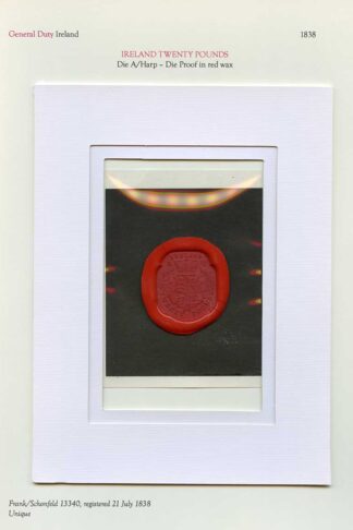 Ireland 21 July 1838 Frank/Schonfeld 13340 Twenty Pound DIE PROOF in RED WAX Un