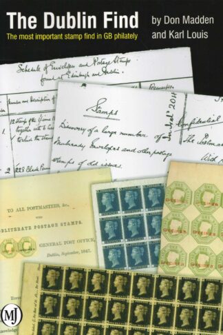 The Dublin Find (The Most Important Stamp Find in GB Philately)