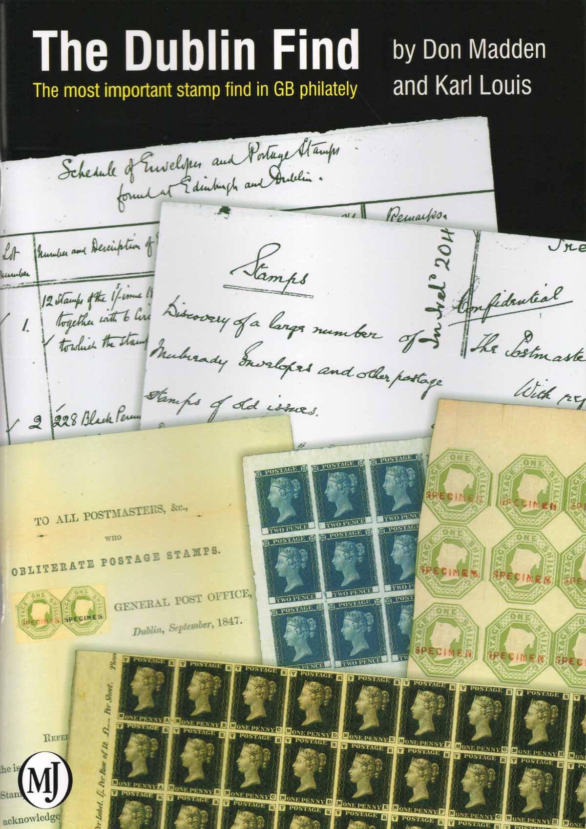 The Dublin Find (The Most Important Stamp Find in GB Philately)